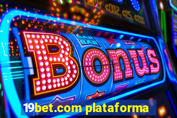 19bet.com plataforma